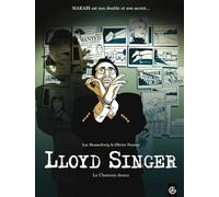Lloyd Singer - cycle 2 (vol. 02/3): La chanson douce