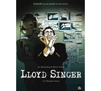 Lloyd Singer - cycle 2 (vol. 02/3) La chanson douce - BRUNSCHWIG+NEURAY - Bamboo Eds - cartonné - Bande dessinée