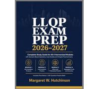 LLQP Exam Prep 2026-2027: Complete Study Guide for All 4 Harmonized Modules with Scenario-Based Questions, Case Studies and Chapter Practice Exams