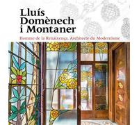 Lluís Domènech i Montaner Homme de la Reinaxença. Architecte du Modernisme. - Pere Vivas - Triangle Postals - relié - Beau livre