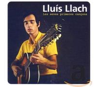 Lluis Llach - Les Seves Primeres Cançons