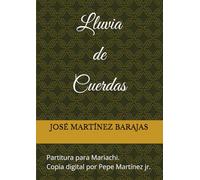 LLUVIA DE CUERDAS: Partitura para mariachi. Copia digital por Pepe Martínez jr.