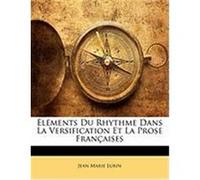Lments Du Rhythme Dans La Versification Et La Prose Franaises Lurin, Jean Marie (Auteur)