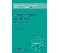 Clifford Algebras and Spinors, London Mathematical Society Lecture Note Series Pertti Lounesto (Auteur)