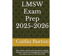 LMSW Exam Prep 2025-2026: 400+ Expert-Level Practice Questions, Detailed Answers, and Proven Strategies for Social Work Licensing Success on the LMSW Exam