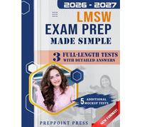 LMSW Exam Prep Made Simple: The Stress-Free Study Guide to Pass With Confidence: Step-by-Step Review with Case Studies, 3 Practice Tests, and Stress-Relief Study Tips