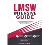 LMSW Intensive Guide: Core Concepts in Human Behavior, Intervention Strategies, and Professional Practice