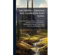 Lng Import Terminal And Deepwater Port Siting