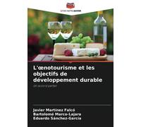 L'œnotourisme et les objectifs de développement durable: Un accord parfait