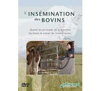 Lnsemination des bovins: Quand Les principes de prévention facilitent Le Travail de l'insémination