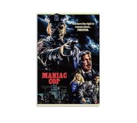 LNXEJAKT Poster de film d'horreur MANIAC COP - Peinture décorative sur toile - Pour salon, chambre à coucher - Impression murale moderne - Décoration de chambre familiale - 30 x 45 cm