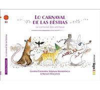 Lo carnaval de las bèstias Le Carnaval des animaux / Occitan - Caroline Chemarin - Scitep Jeunesse - broché - Contes et légendes jeunesse