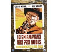 Lo Chiamavano Ora Pro Nobis - Tre Colpi Di Winchester Per Ringo