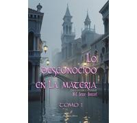 Lo desconocido en la materia: Entre ficción y realidad