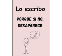 LO Escribo Porque Si No Desaparece: Gracioso, divertido