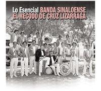Banda Sinaloense El Recod – Lo Esencial Banda Sinaloe – Sony