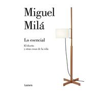 Lo esencial: El diseño y otras cosas de la vida