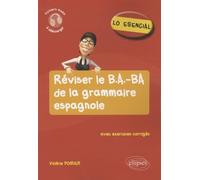 Lo esencial: Réviser le B.A-BA de la grammaire espagnole