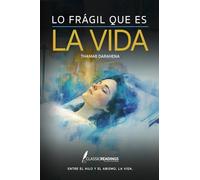 Lo Frágil que es la Vida: Entre el Hilo, y el Abismo, la Vida: Cuando la Vida cuelga de un Hilo
