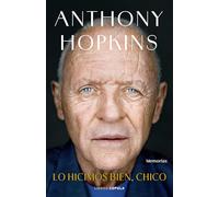 Lo hicimos bien, chico: Memorias