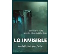 LO INVISIBLE: Un mundo mágico se oculta en los márgenes de los libros