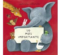 Lo más importante/ The Most Important Thing