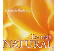 Lo más natural 2 - El sonido Del Silencio Vol 2 [Import]