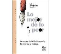 Lo Mejor De Lo Peor / The Best of the Worst Vladimir Florez (Auteur)