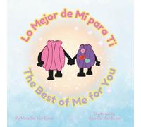 Lo Mejor de Mi para Ti / The Best of Me for You