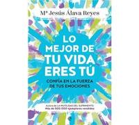 Lo Mejor De Tu Vida Eres Tú - [Livre en VO] Álava, María Jesús (Auteur)