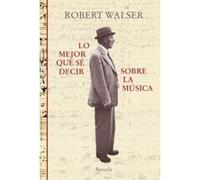 Lo mejor que sé decir sobre la música