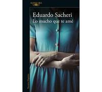 Lo Mucho Que Te Amé / How Much I Loved You