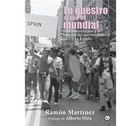 Lo Nuestro Sí Que Es Mundial Martínez, Ramón (Auteur)