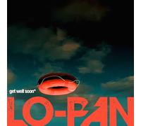 Lo-Pan - Lo-Pan - Get Well Soon