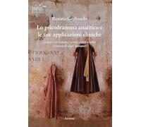 Lo psicodramma analitico e le sue applicazioni cliniche