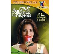 Lo Que Callamos Las Mujeres 2