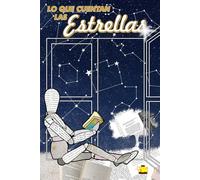 LO QUE CUENTAN LAS ESTRELLAS