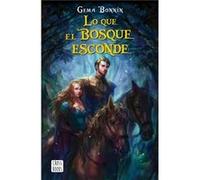 Lo Que El Bosque Esconde Bonnin Sánchez, Gema (Auteur)