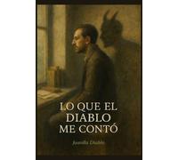 LO QUE EL DIABLO ME CONTÓ