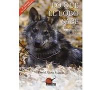 Lo Que El Lobo Sabe - [Livre en VO] Nieto, David (Auteur)