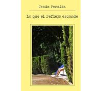 Lo que el reflejo esconde