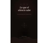 Lo que el silencio sabe: Los diálogos de Jonathan
