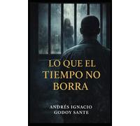 LO QUE EL TIEMPO NO BORRA