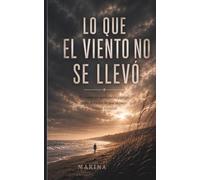 Lo que el viento no se llevó
