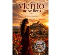 Lo que el viento no se llevó: A las que volvieron cuando todo les decía que se quedaran.