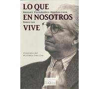 Lo que en nosotros vive/ What live inside us