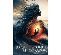 Lo Que Esconde El Corazón