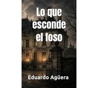Lo que esconde el foso: Un thriller de misterio y suspense forense.