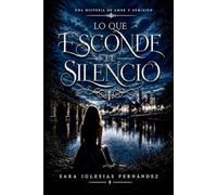 LO QUE ESCONDE EL SILENCIO: UNA HISTORIA DE AMOR Y SUMISIÓN