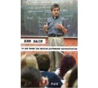 Lo Que Hacen Los Mejores Profesores Universitarios - Ken Bain Ken Bain (Auteur)